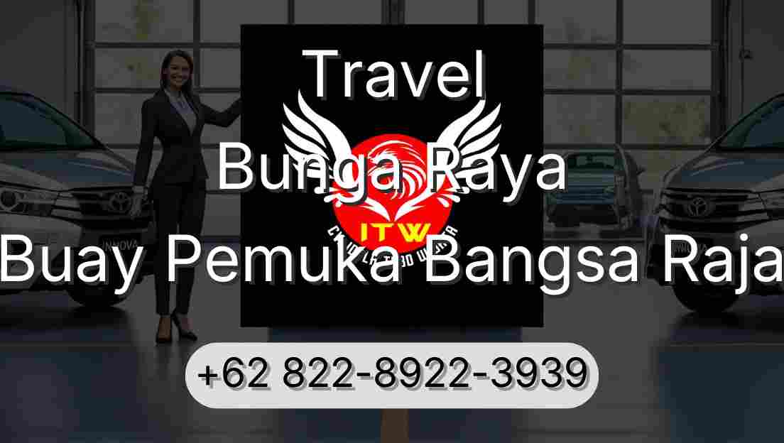 Travel Bunga Raya Buay Pemuka Bangsa Raja