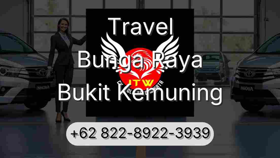 Travel Bunga Raya Bukit Kemuning