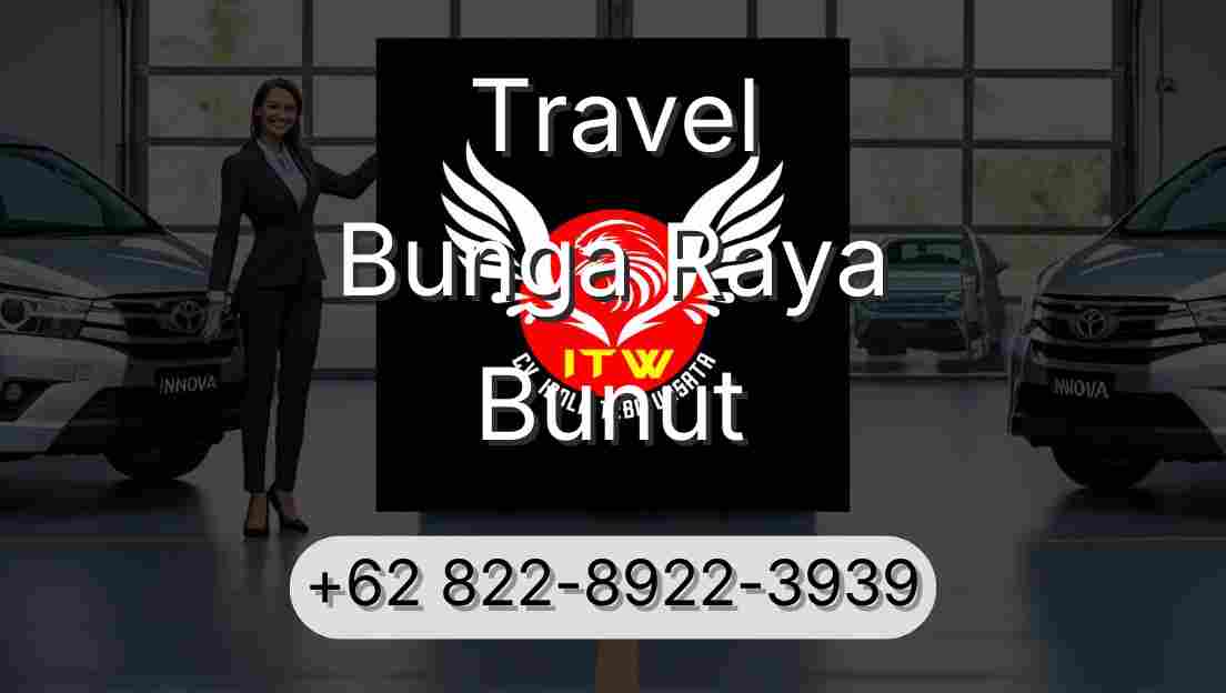 Travel Bunga Raya Bunut