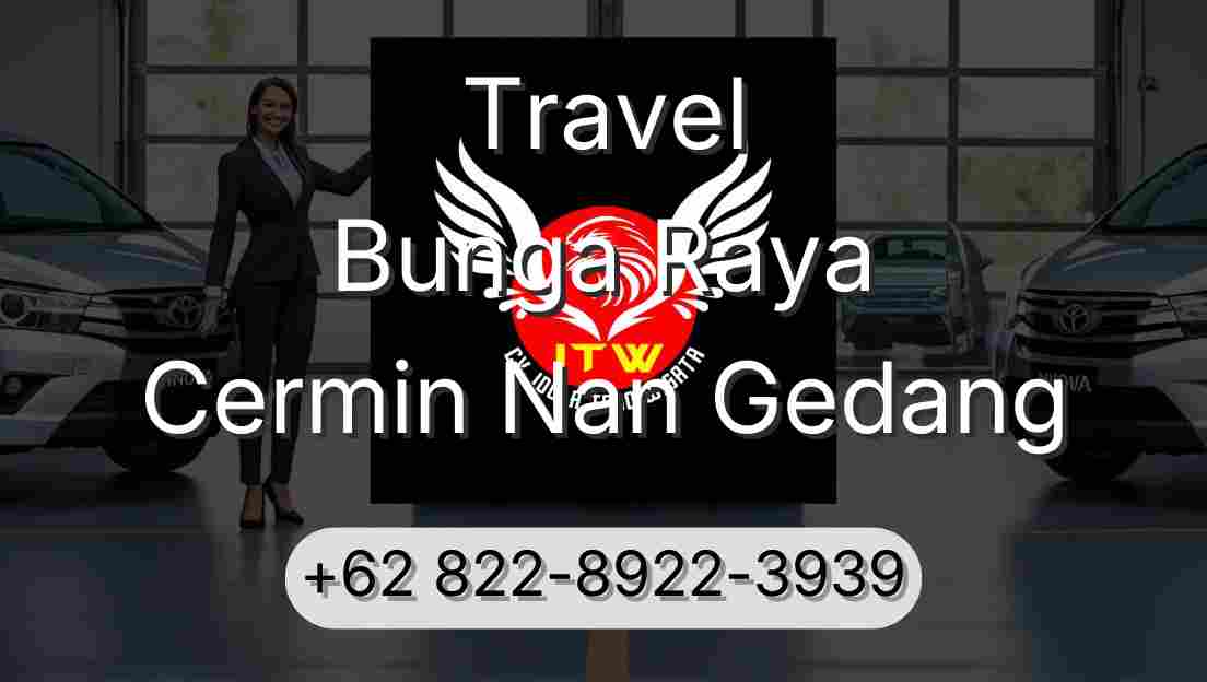 Travel Bunga Raya Cermin Nan Gedang