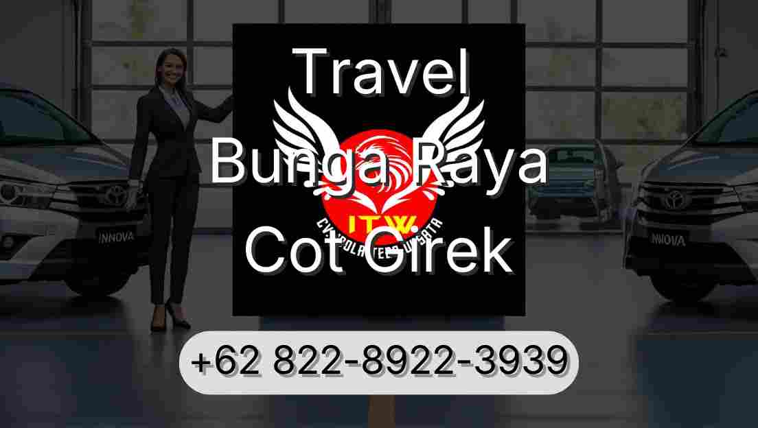 Travel Bunga Raya Cot Girek