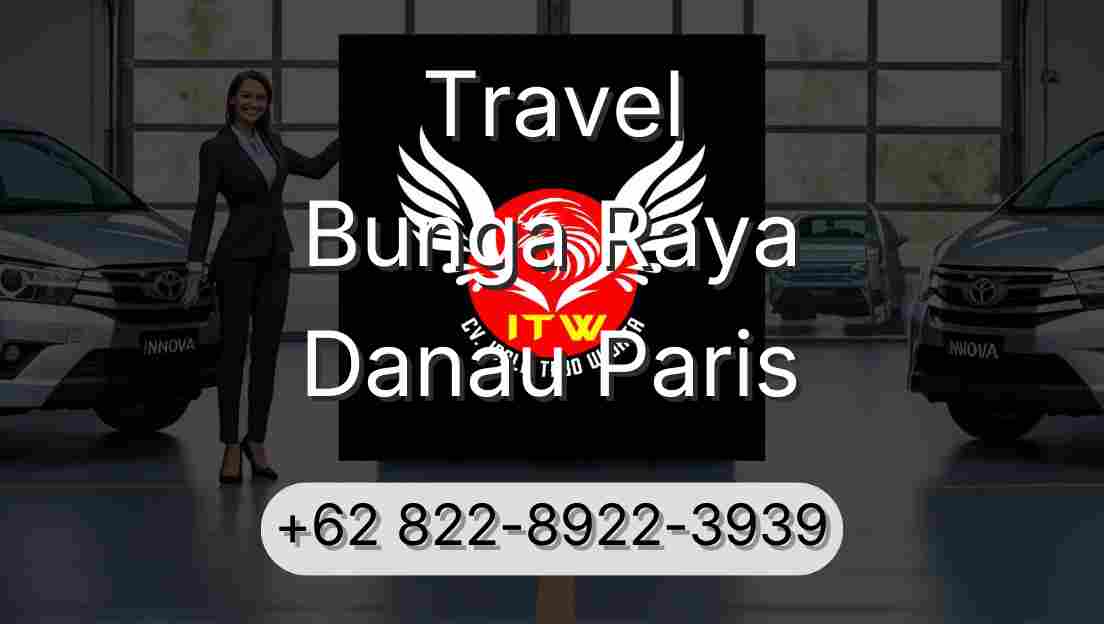 Travel Bunga Raya Danau Paris
