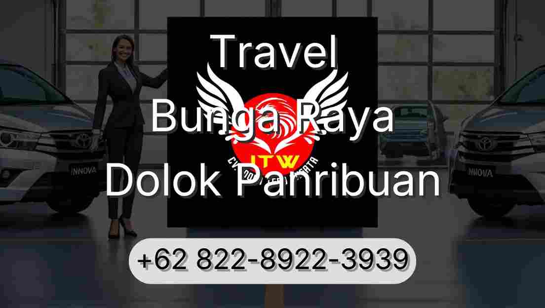 Travel Bunga Raya Dolok Panribuan