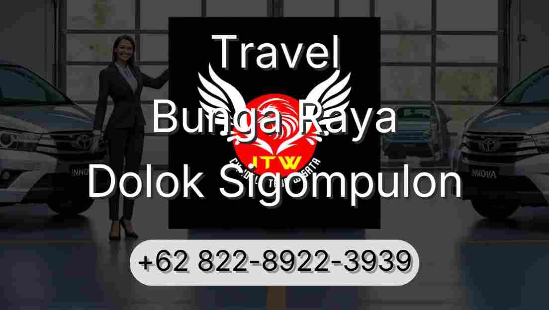 Travel Bunga Raya Dolok Sigompulon