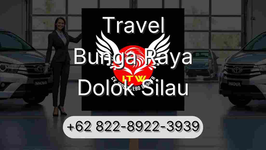 Travel Bunga Raya Dolok Silau
