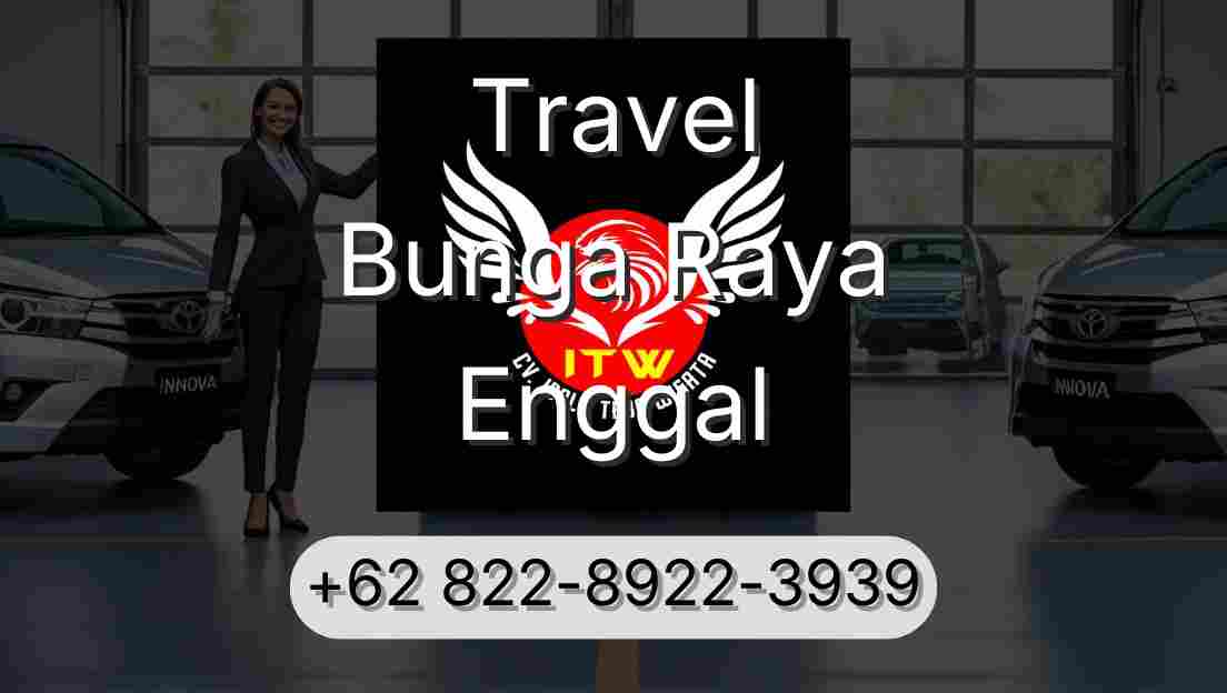 Travel Bunga Raya Enggal