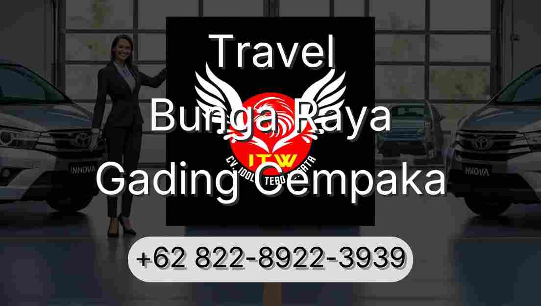 Travel Bunga Raya Gading Cempaka