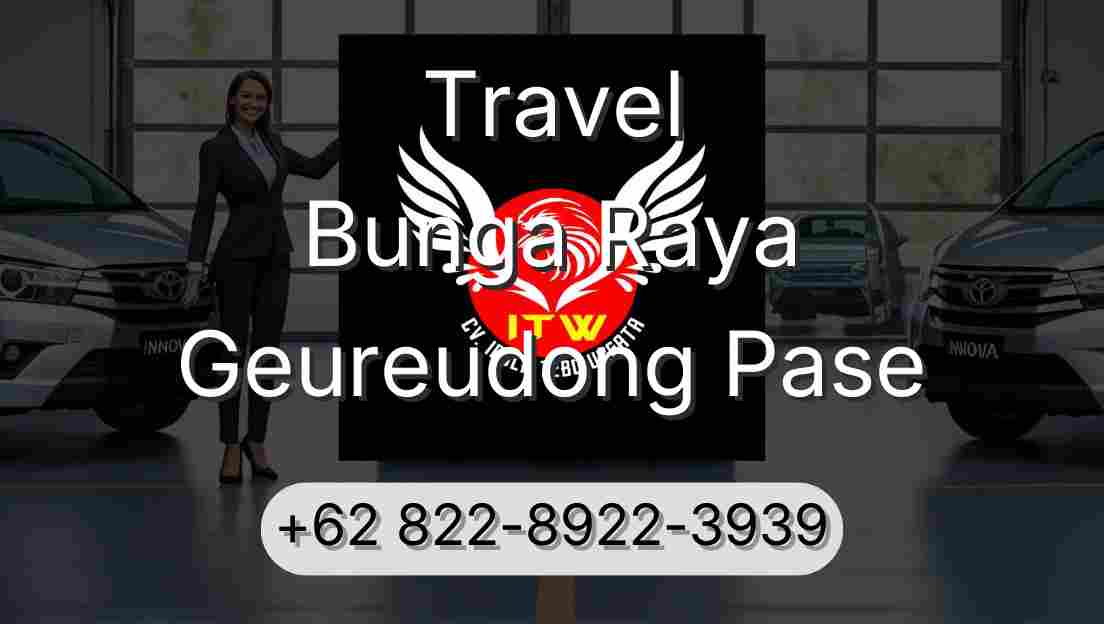 Travel Bunga Raya Geureudong Pase