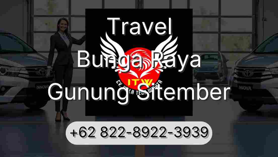 Travel Bunga Raya Gunung Sitember