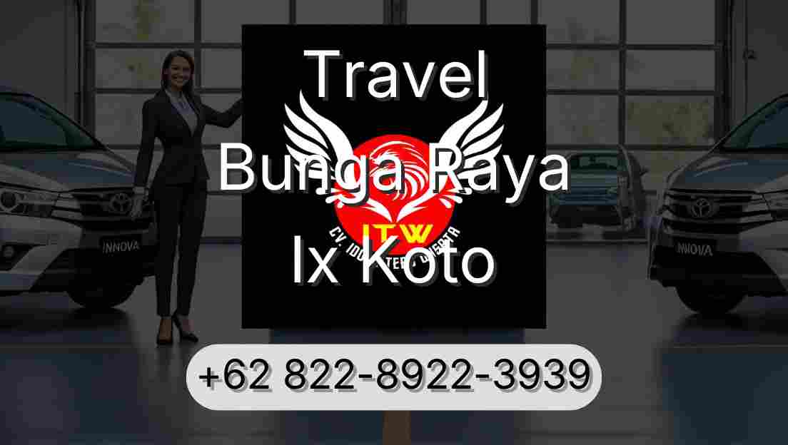 Travel Bunga Raya Ix Koto