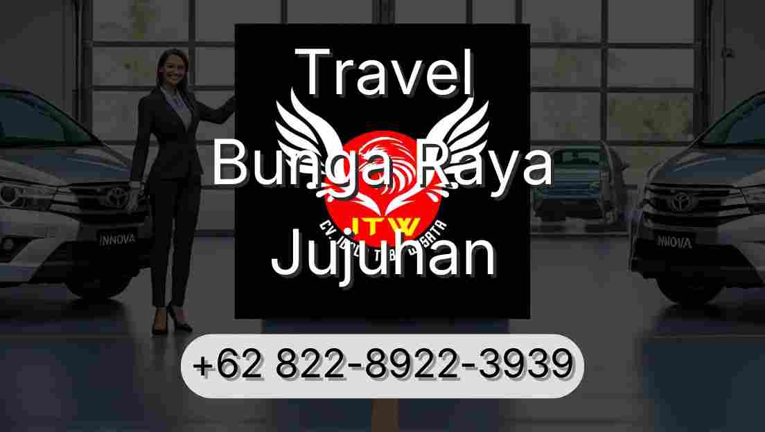 Travel Bunga Raya Jujuhan