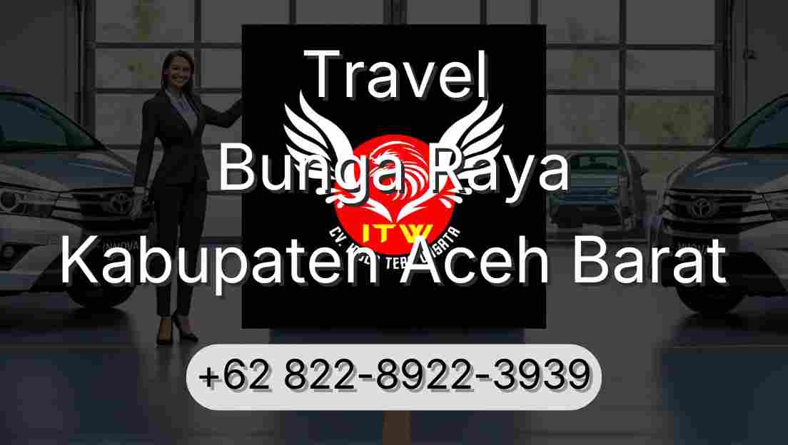 Travel Bunga Raya Kabupaten Aceh Barat