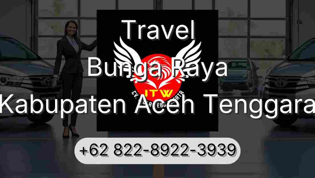 Travel Bunga Raya Kabupaten Aceh Tenggara