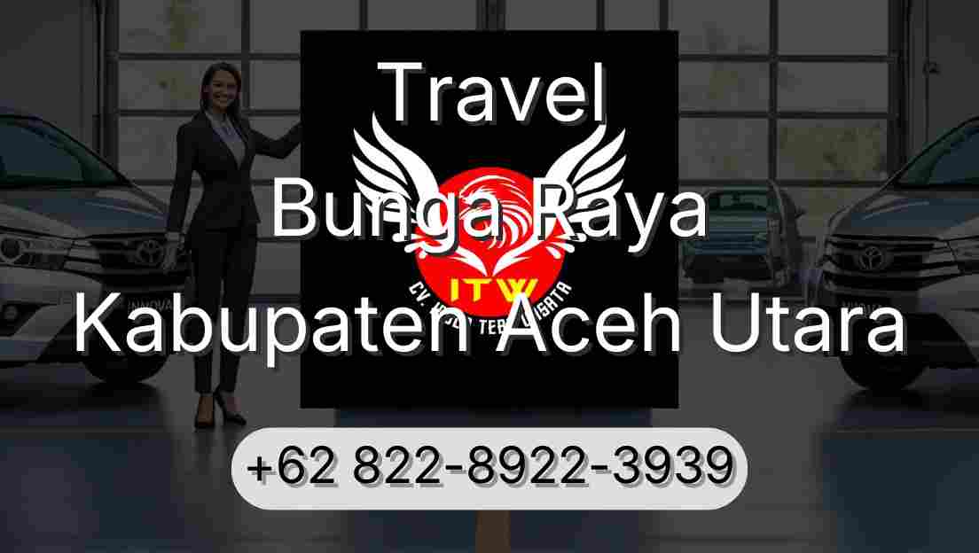 Travel Bunga Raya Kabupaten Aceh Utara