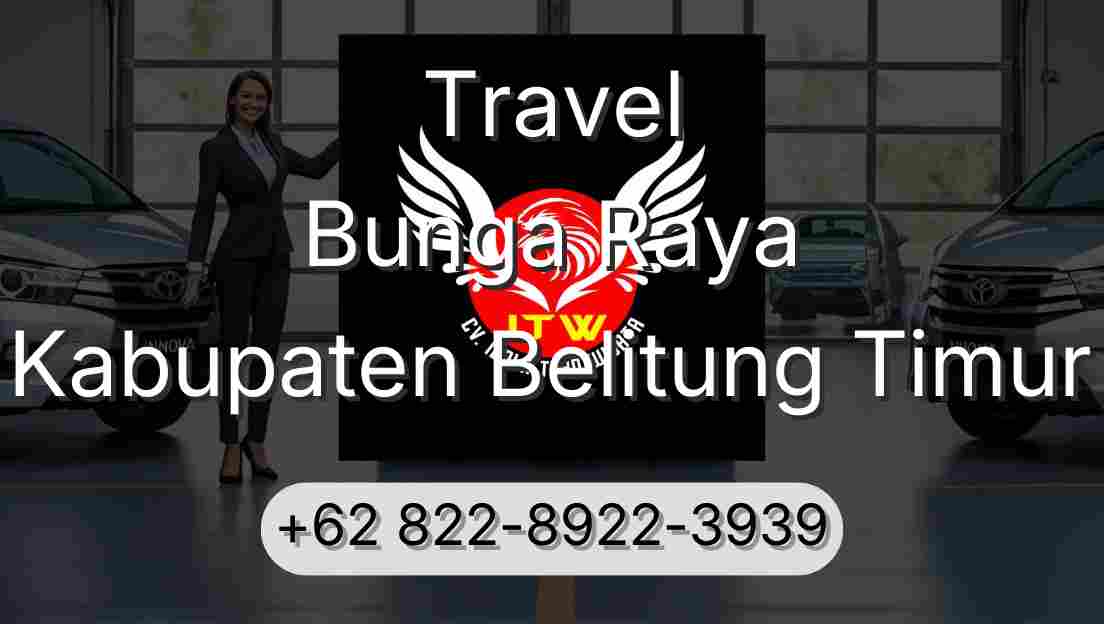 Travel Bunga Raya Kabupaten Belitung Timur