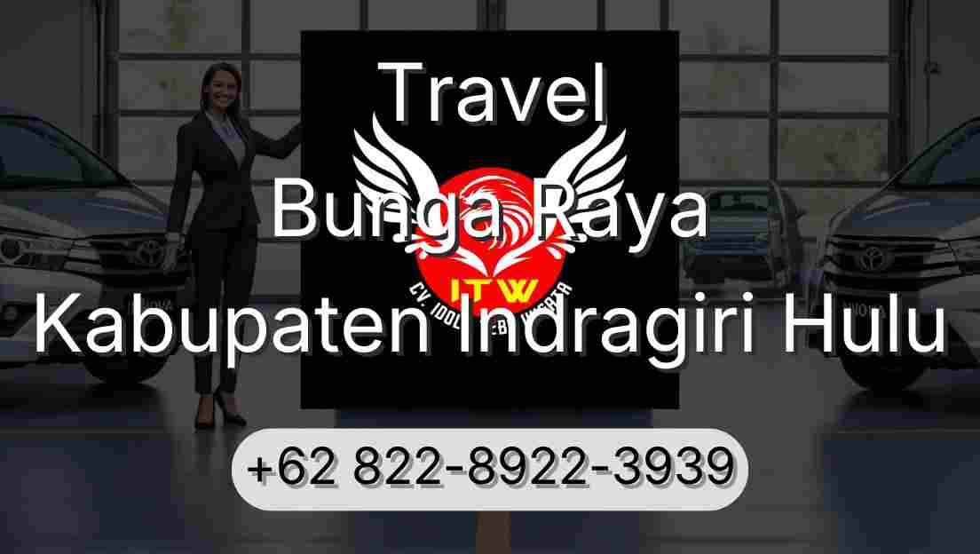 Travel Bunga Raya Kabupaten Indragiri Hulu