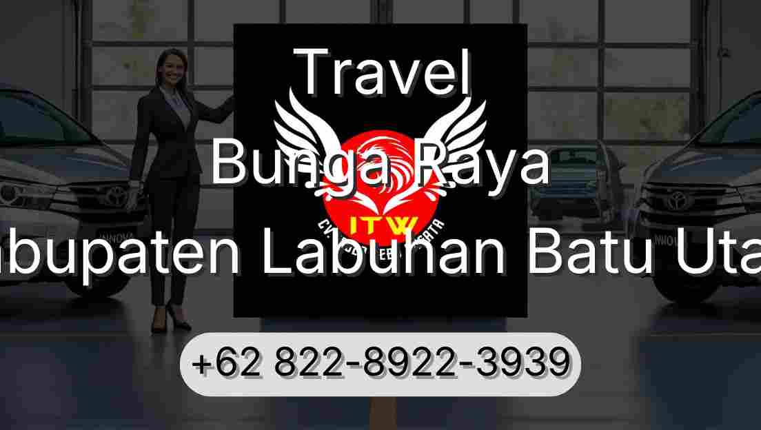 Travel Bunga Raya Kabupaten Labuhan Batu Utara