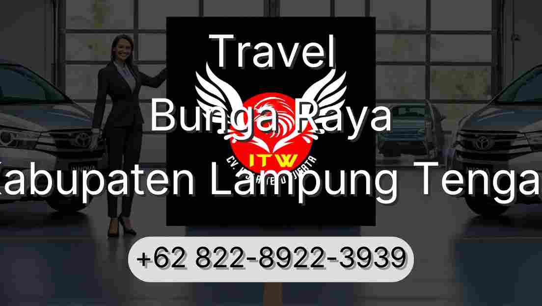 Travel Bunga Raya Kabupaten Lampung Tengah