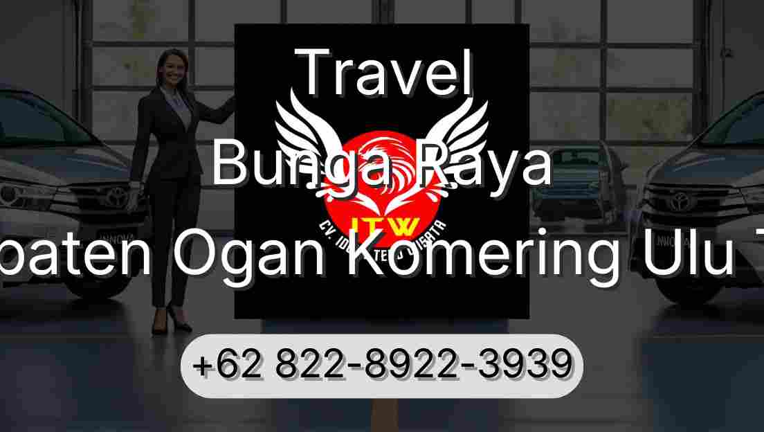 Travel Bunga Raya Kabupaten Ogan Komering Ulu Timur