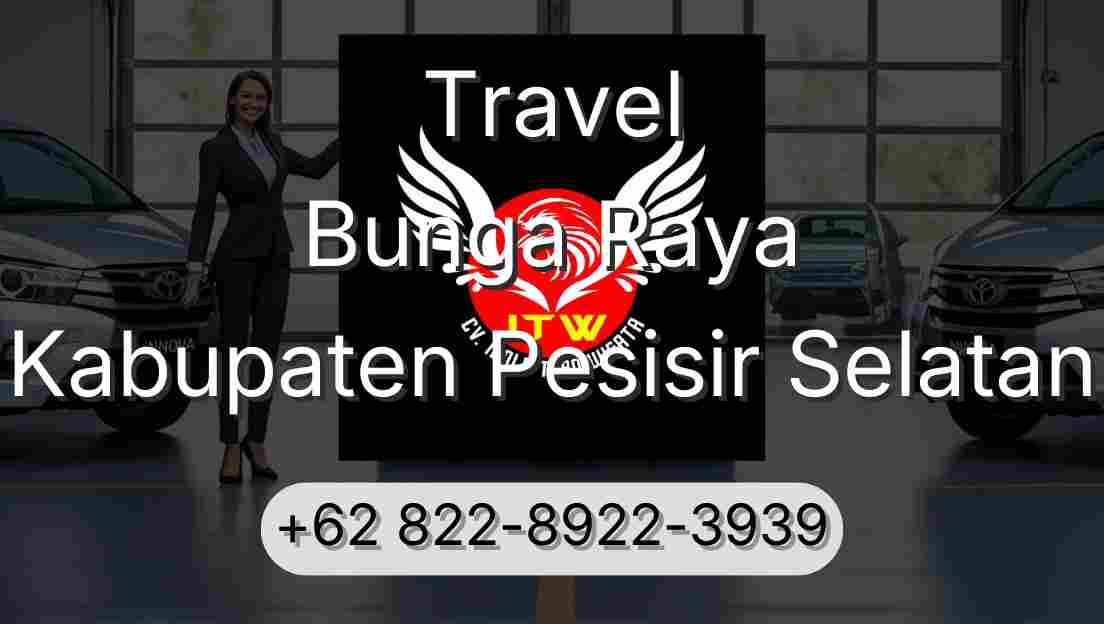 Travel Bunga Raya Kabupaten Pesisir Selatan