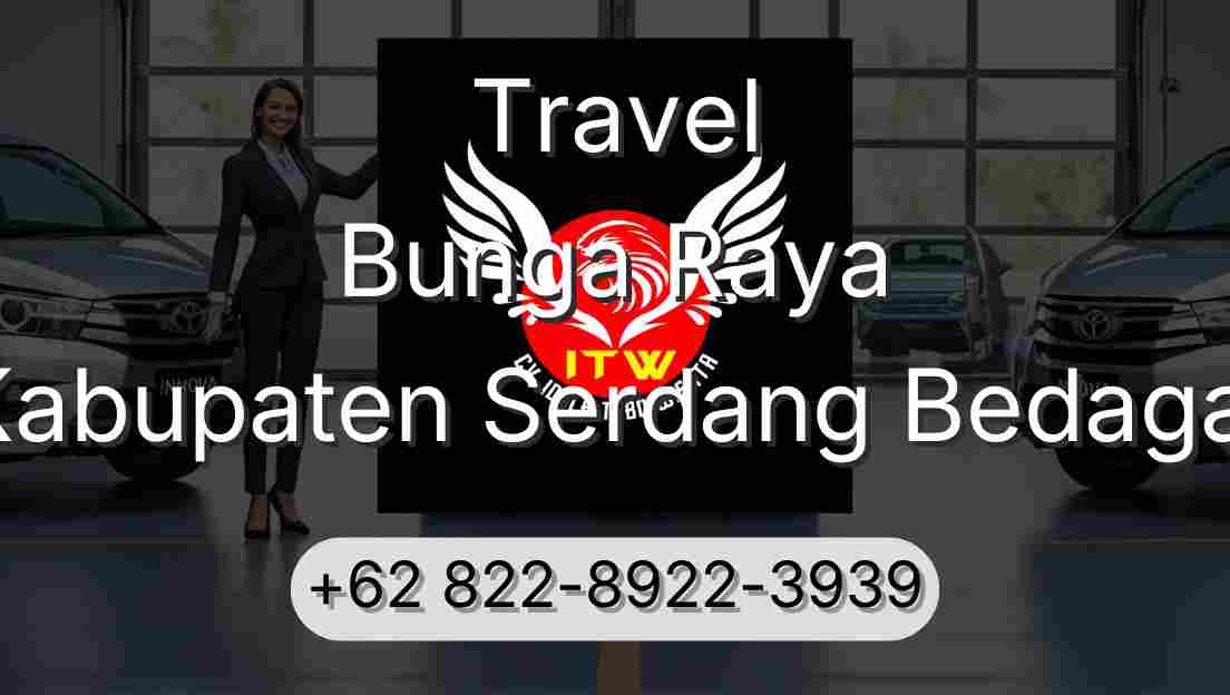 Travel Bunga Raya Kabupaten Serdang Bedagai