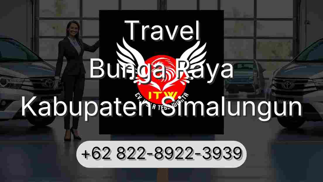 Travel Bunga Raya Kabupaten Simalungun