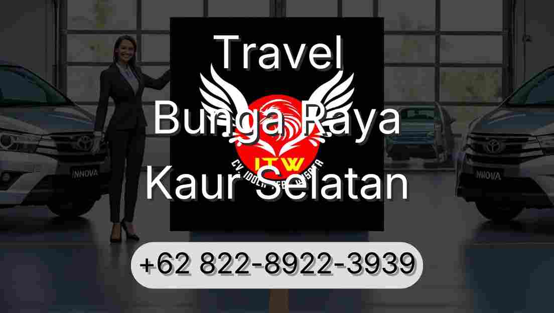 Travel Bunga Raya Kaur Selatan