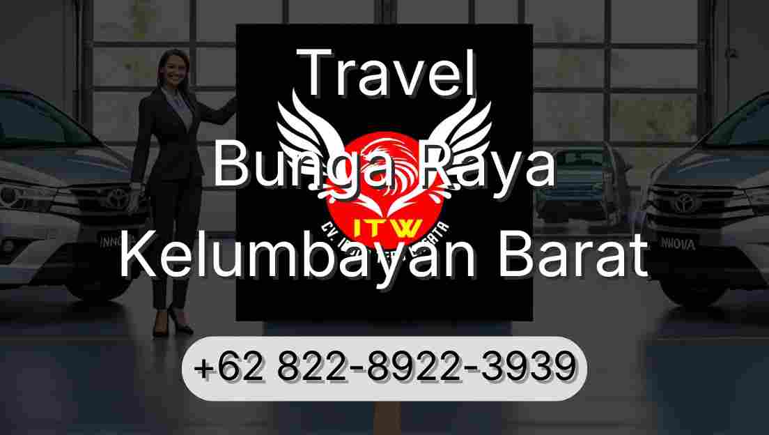 Travel Bunga Raya Kelumbayan Barat