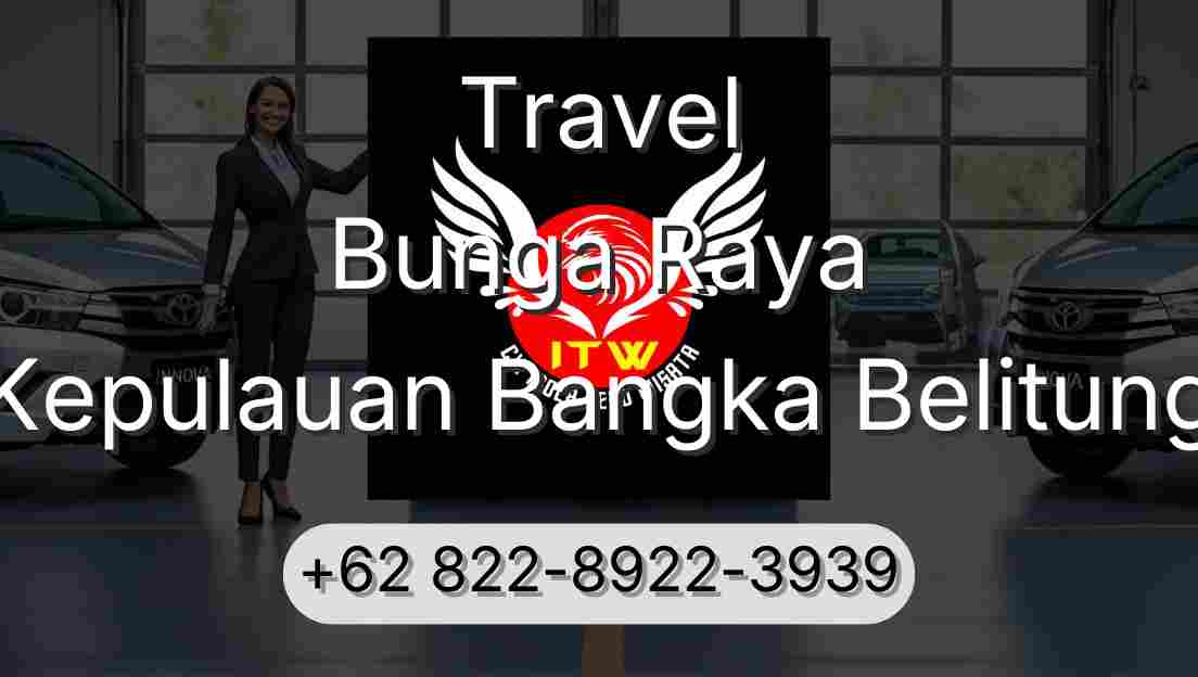 Travel Bunga Raya Kepulauan Bangka Belitung