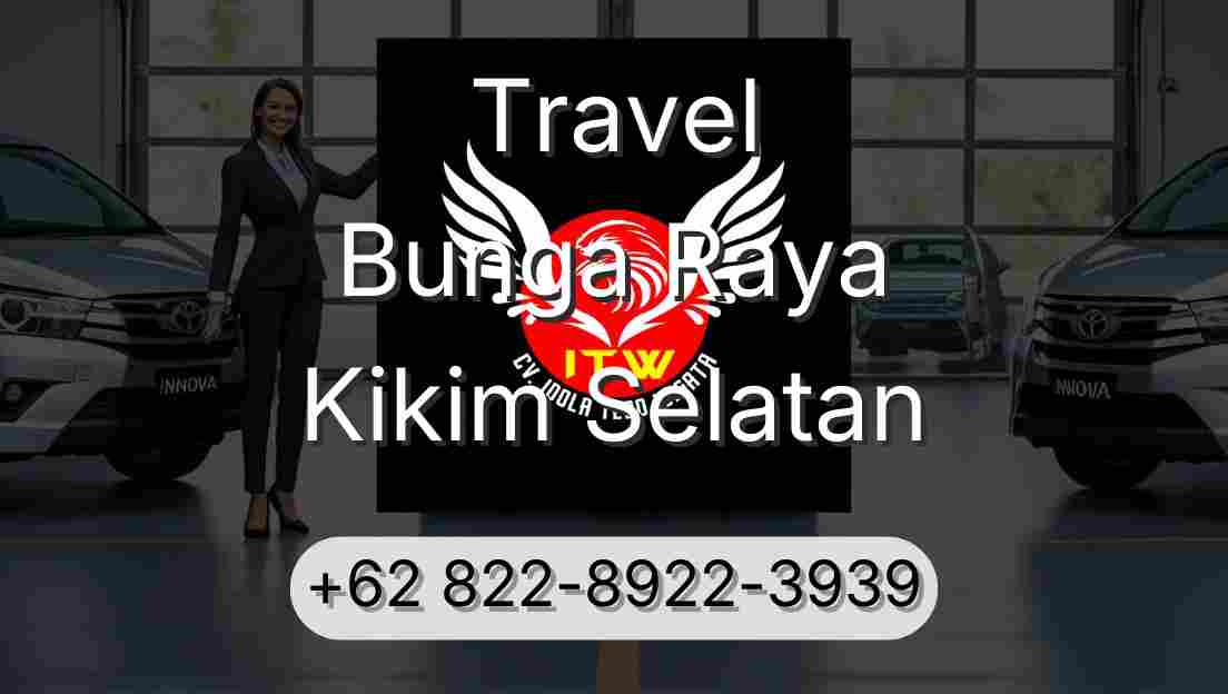 Travel Bunga Raya Kikim Selatan
