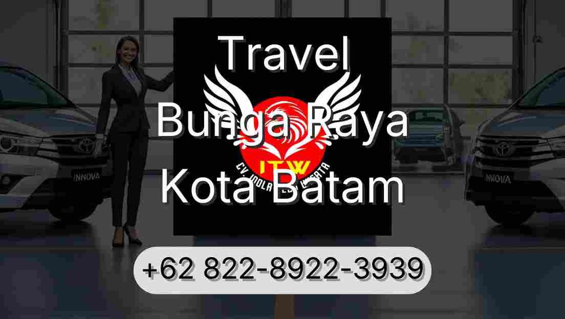 Travel Bunga Raya Kota Batam