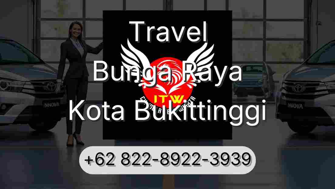 Travel Bunga Raya Kota Bukittinggi