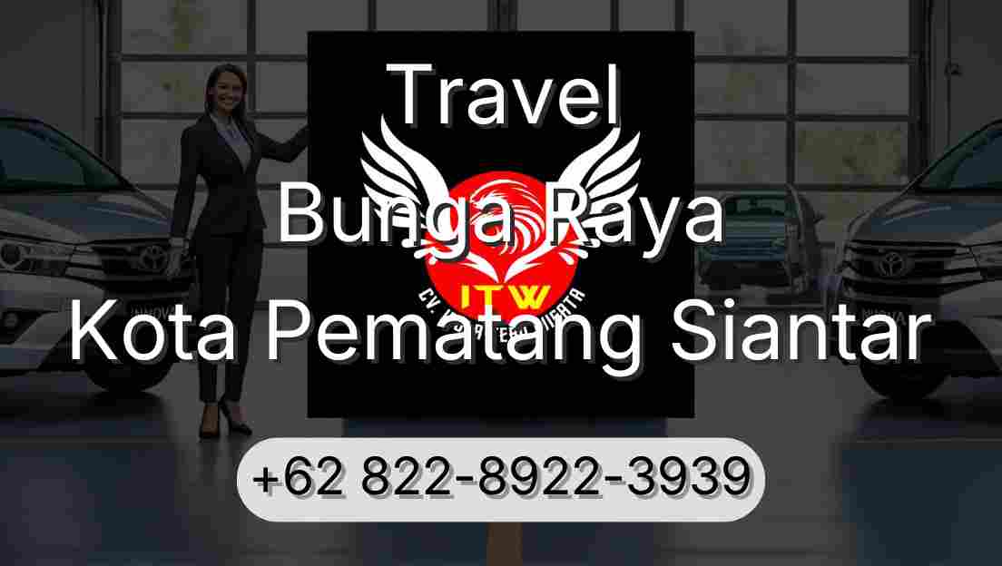 Travel Bunga Raya Kota Pematang Siantar