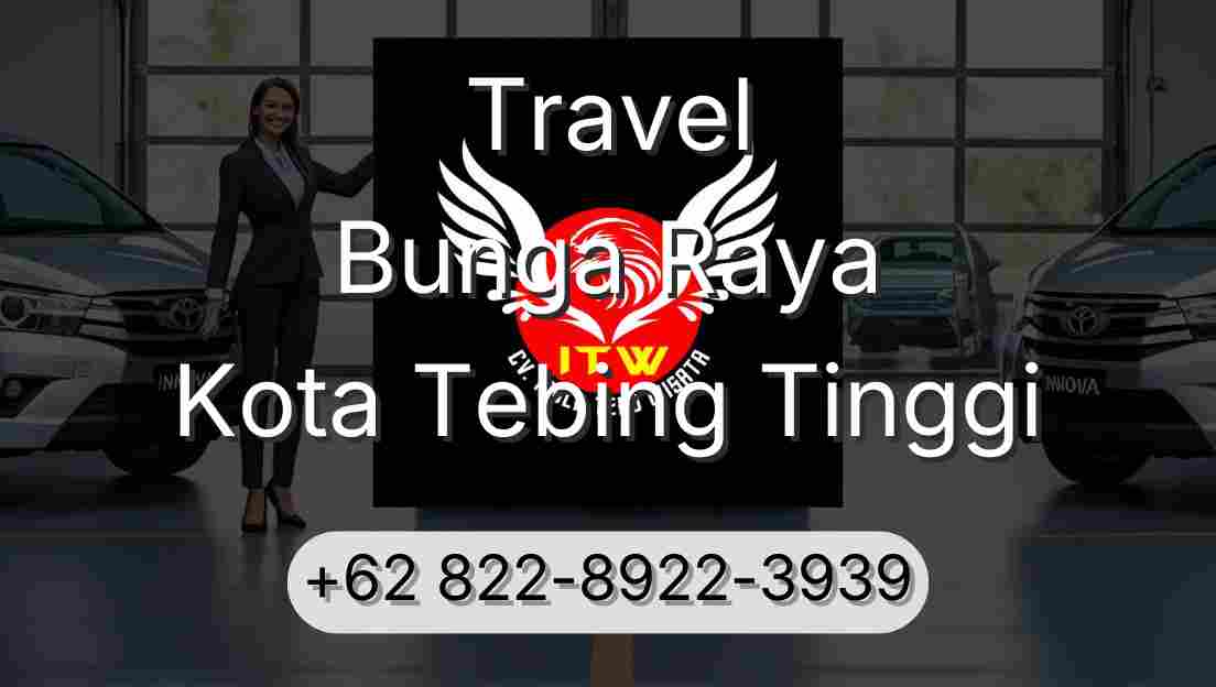 Travel Bunga Raya Kota Tebing Tinggi
