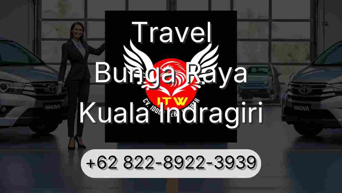 Travel Bunga Raya Kuala Indragiri