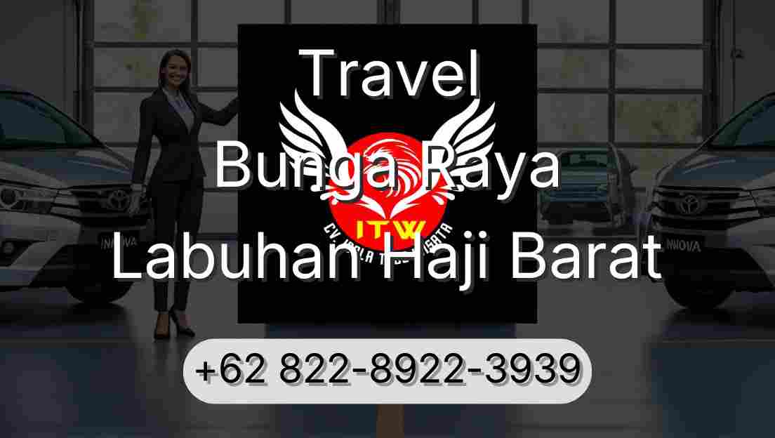 Travel Bunga Raya Labuhan Haji Barat