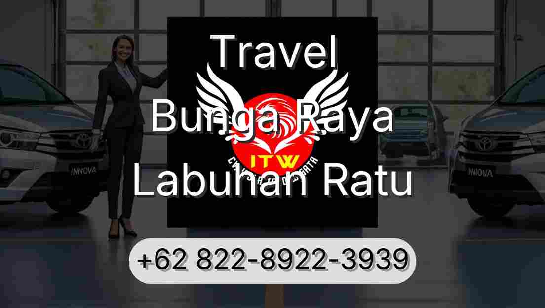 Travel Bunga Raya Labuhan Ratu