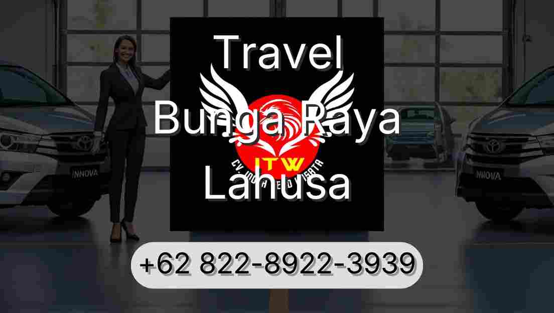 Travel Bunga Raya Lahusa