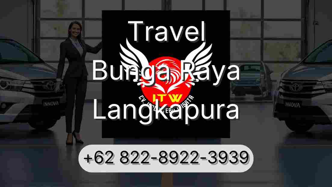 Travel Bunga Raya Langkapura