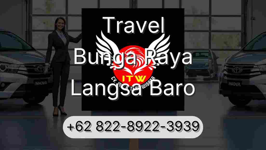 Travel Bunga Raya Langsa Baro