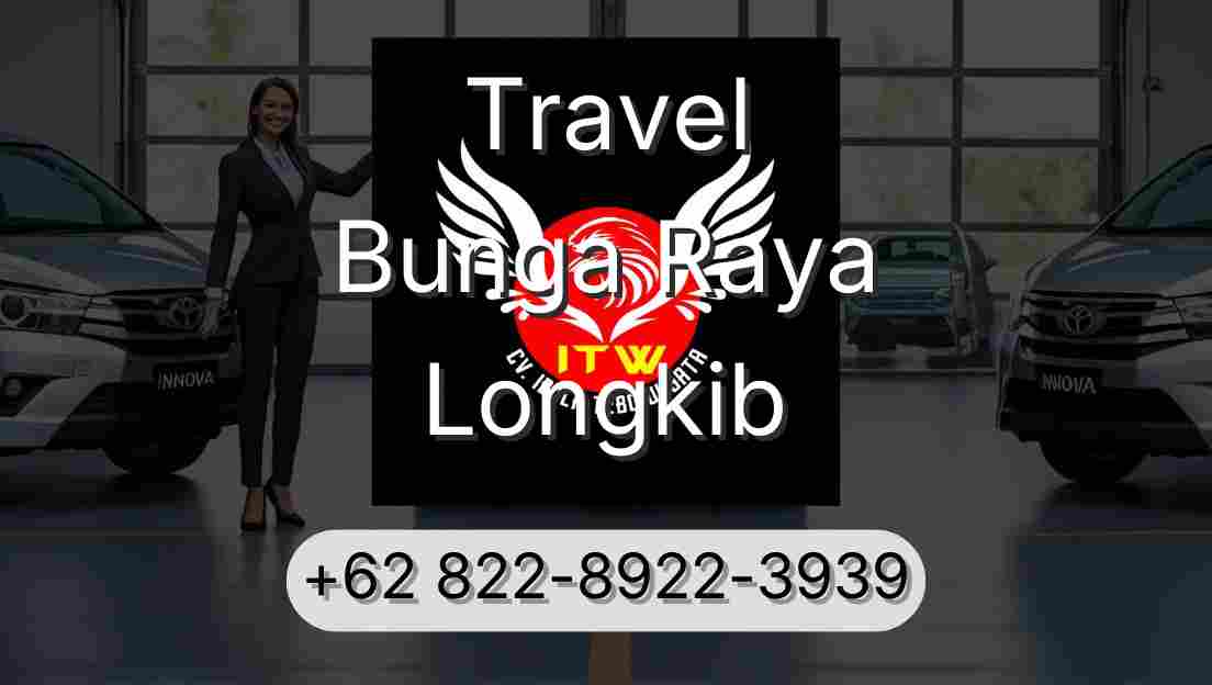 Travel Bunga Raya Longkib