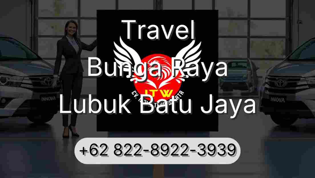 Travel Bunga Raya Lubuk Batu Jaya