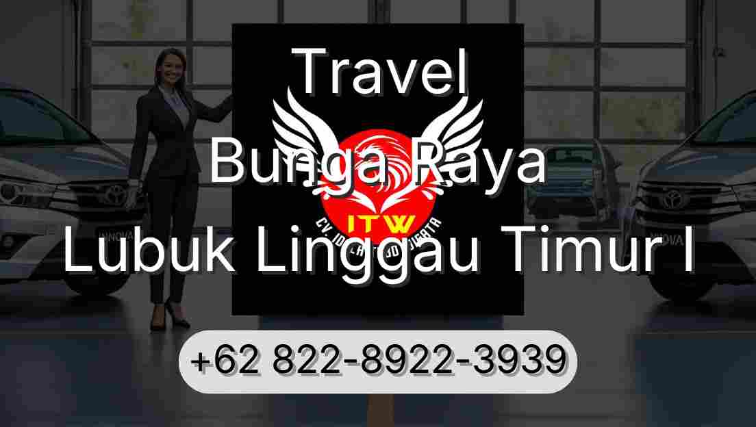 Travel Bunga Raya Lubuk Linggau Timur I