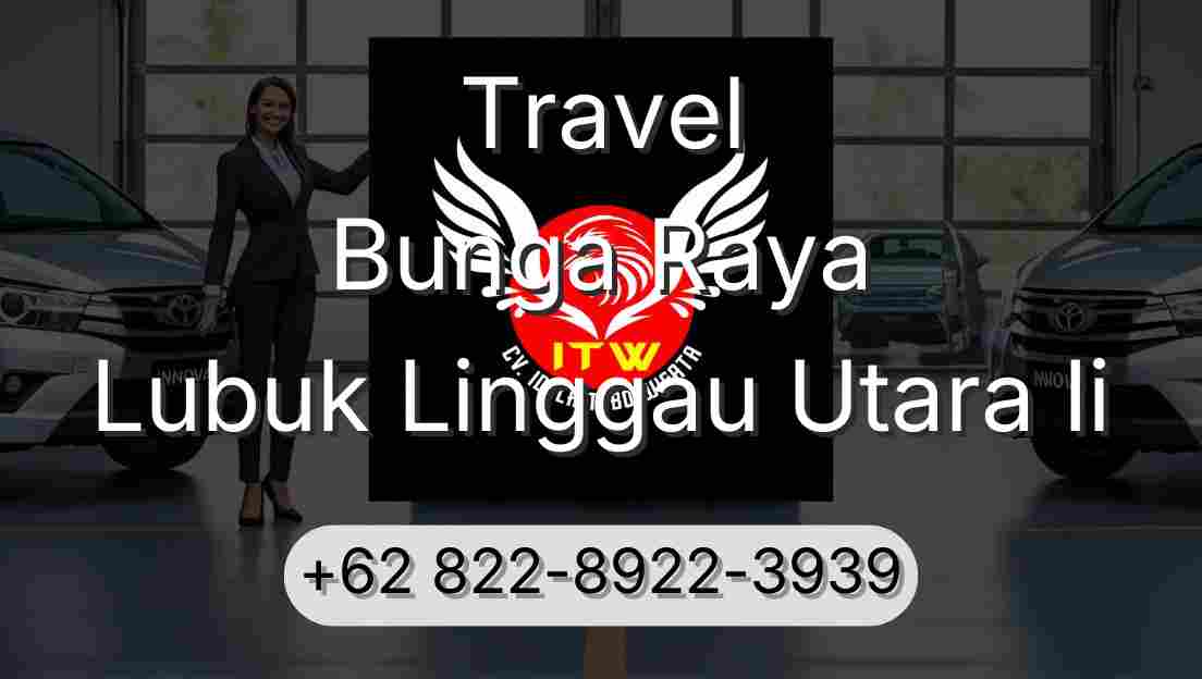 Travel Bunga Raya Lubuk Linggau Utara Ii