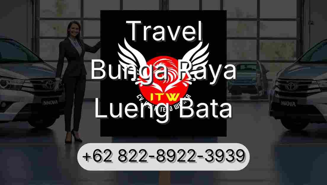 Travel Bunga Raya Lueng Bata