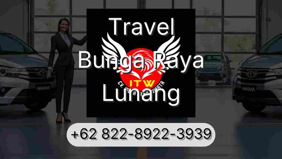 Travel Bunga Raya Lunang