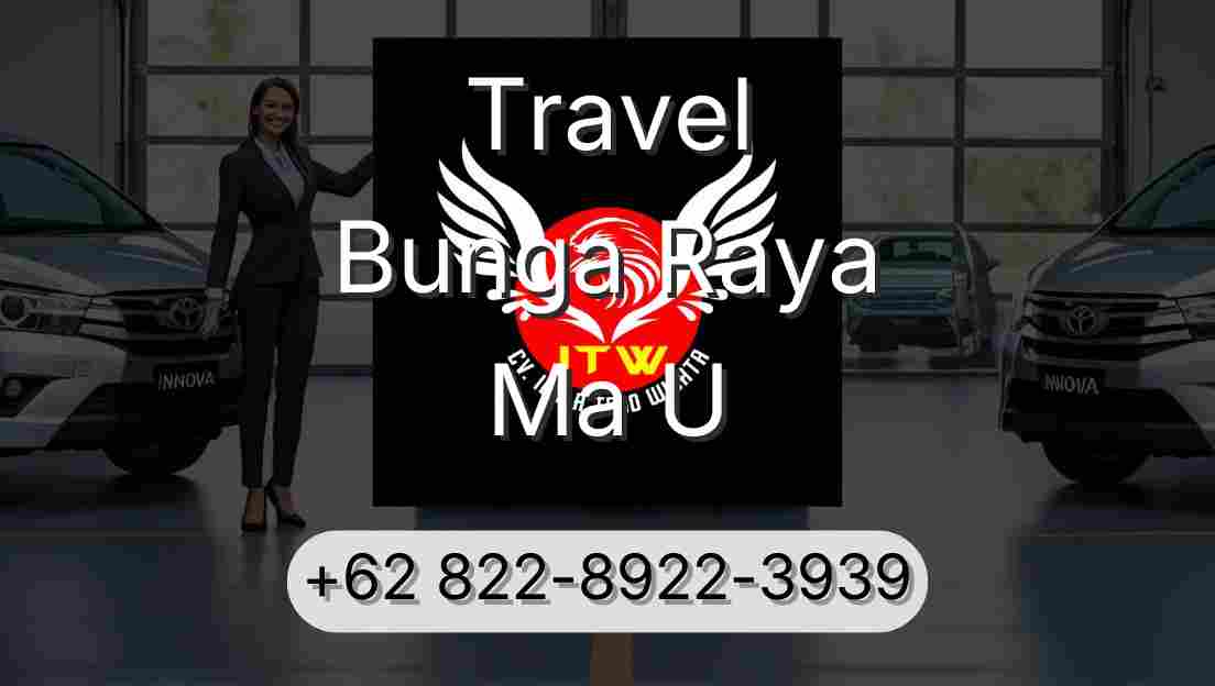Travel Bunga Raya Ma U
