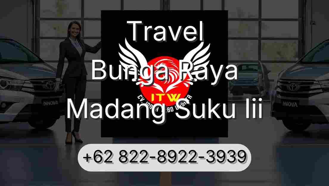Travel Bunga Raya Madang Suku Iii
