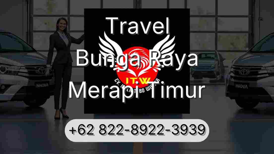 Travel Bunga Raya Merapi Timur