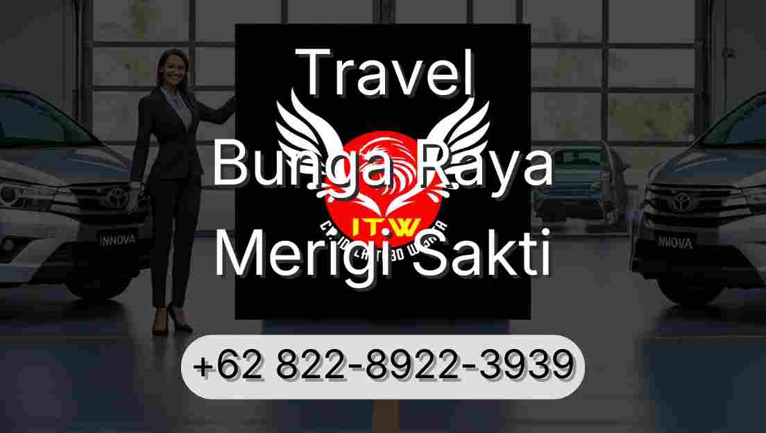 Travel Bunga Raya Merigi Sakti